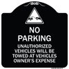 Signmission Unauthorized Vehicles Towed Owner Expense W/ Graphic Heavy-Gauge Alum, 18" L, 18" H, BW-1818-22775 A-DES-BW-1818-22775